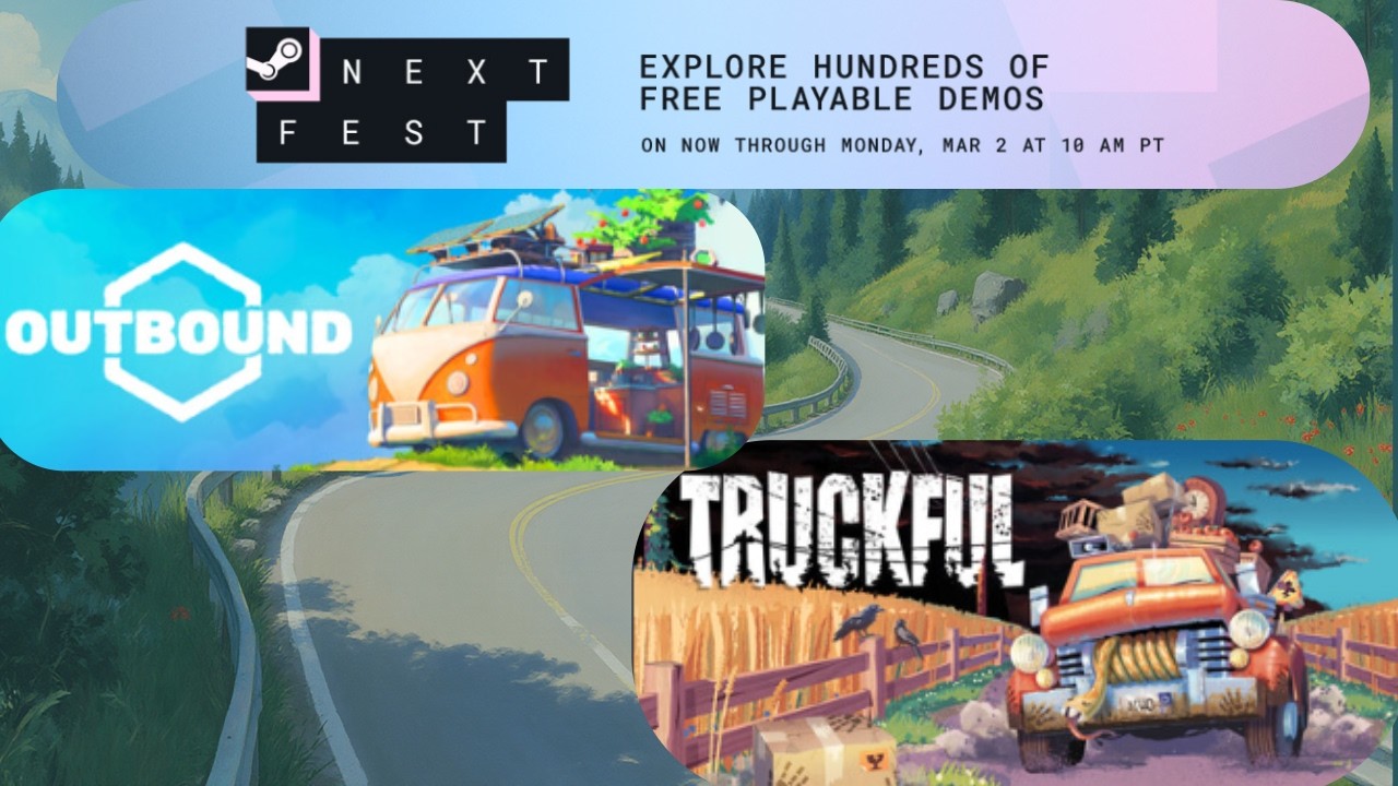 Steam Next Fest: Road Trip Mayhem! 🚚💨Outbound & Truckful