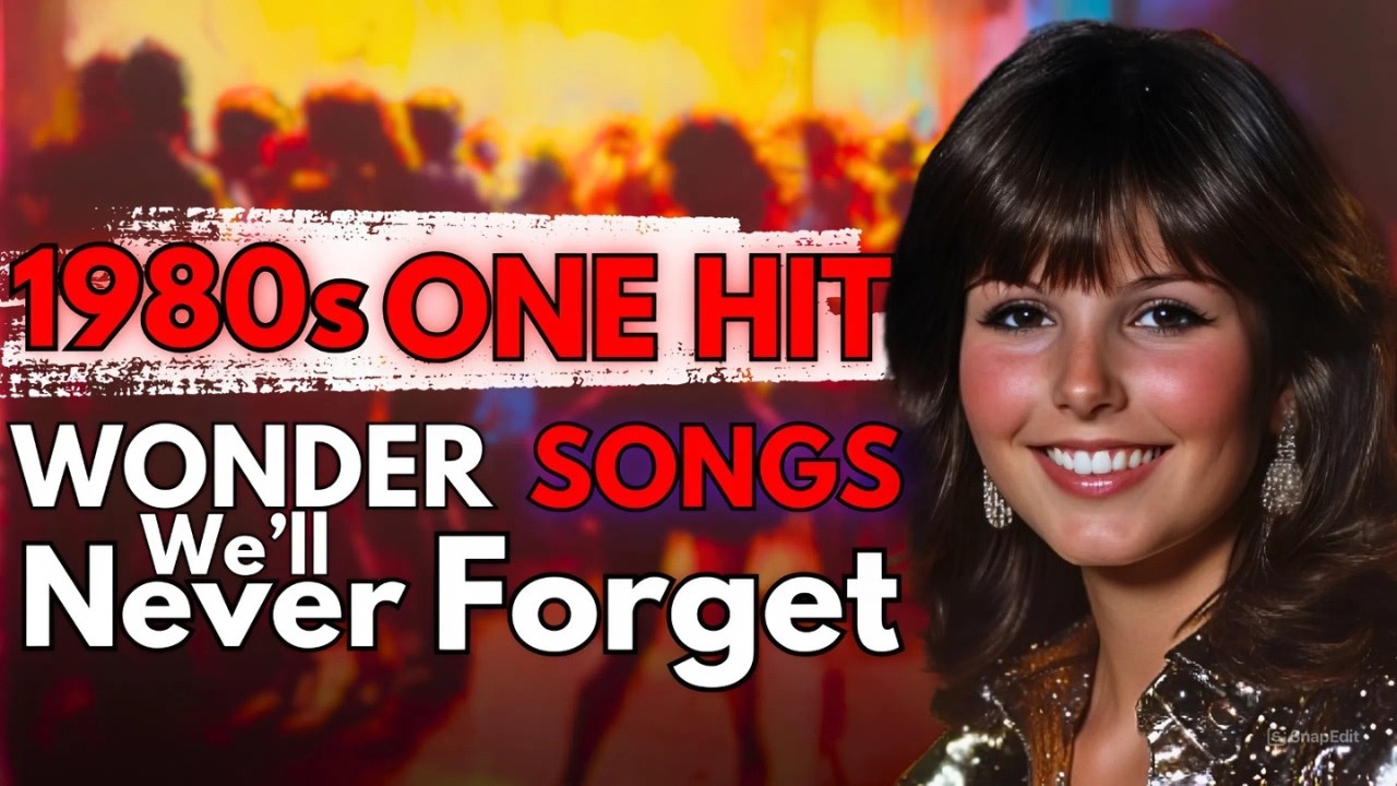 Top 20 - 1980s One Hit Wonder Songs We'll Always Remember