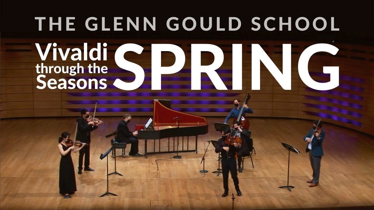 Spring | The Glenn Gould School performs Vivaldi through the Seasons