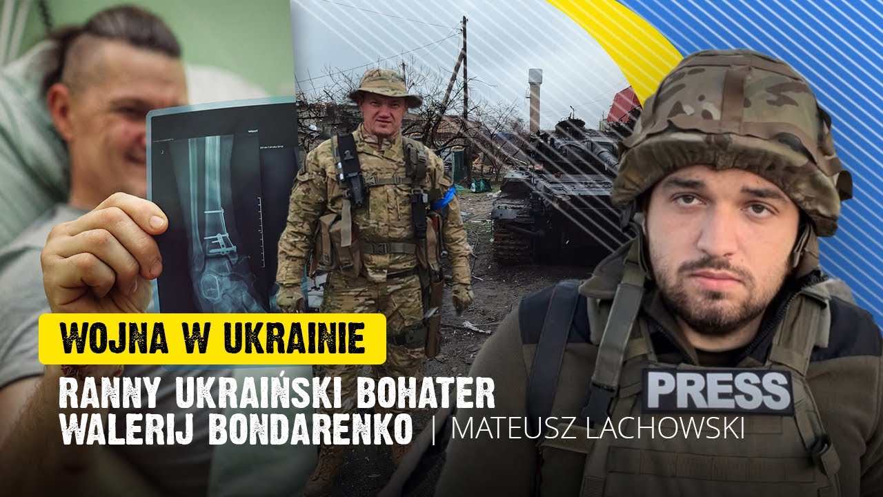 „Ruscy chcą wymazać nasz kraj” - ranny ukrainski żołnierz w rozmowie z Mateuszem Lachowskim.