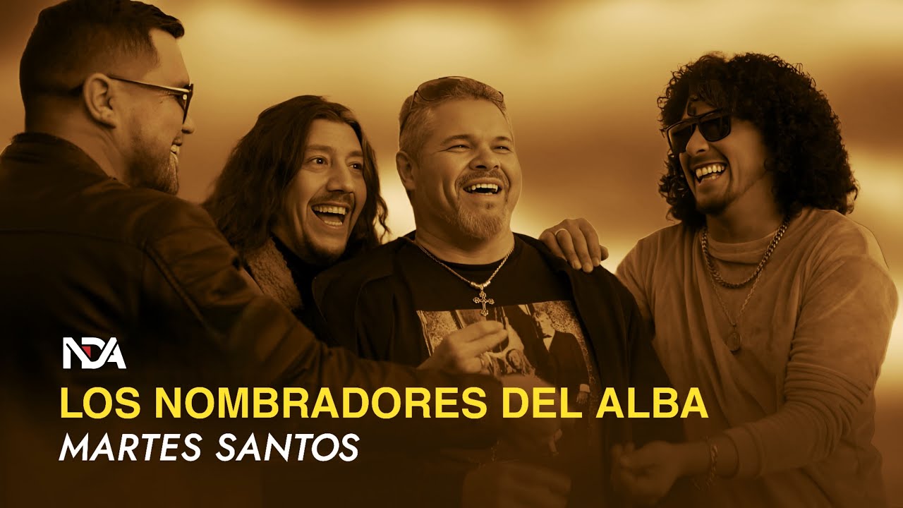 Los Nombradores del Alba - Martes Santos