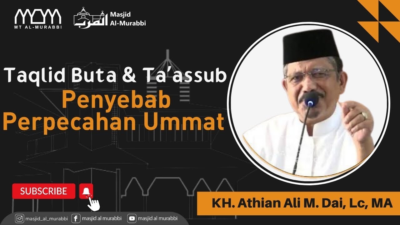 [ LIVE ] Taqlid Buta Penyebab Perpecahan Ummat  -  KH. Athian Ali M. Da'i, Lc., MA