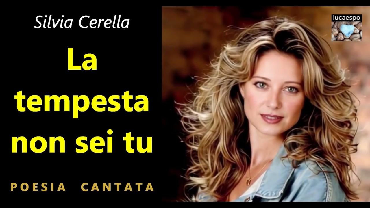 Silvia Cerella - La tempesta non sei tu - poesia cantata originale musica di lucaespo