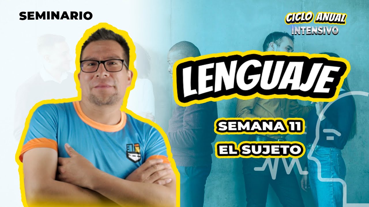 LENGUAJE SUJETO SEMANA 11