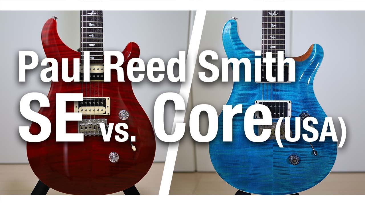 Paul Reed Smith SE Custom 24 vs. Core Custom 24 Sound Check