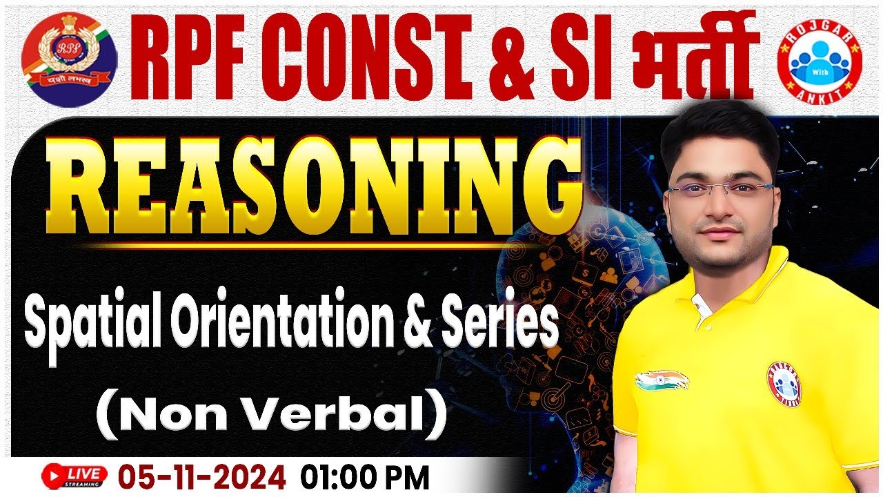 RPF SI & Constable 2024 | Spatial Orientation & Series | RPF Reasoning Class 2024 | by Shobhit Sir