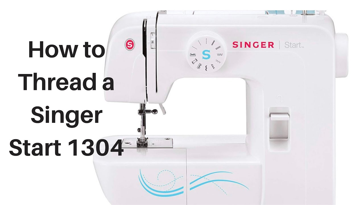 How To Thread A Singer | Start 1304 Sewing Machine