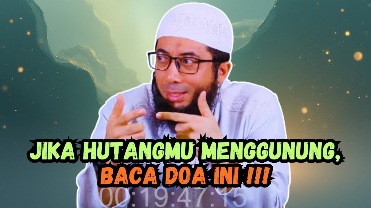 Jika Hutangmu Menggunung, Baca Doa Ini | Ustadz Khalid Basalamah