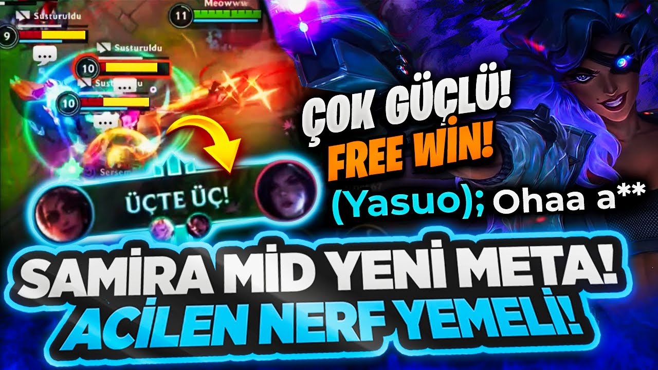 SAMİRA MİD YENİ META OHAAA! ACİLEN NERF LAZIM! AĞZINIZ AÇIK KALACAK! @shimawr