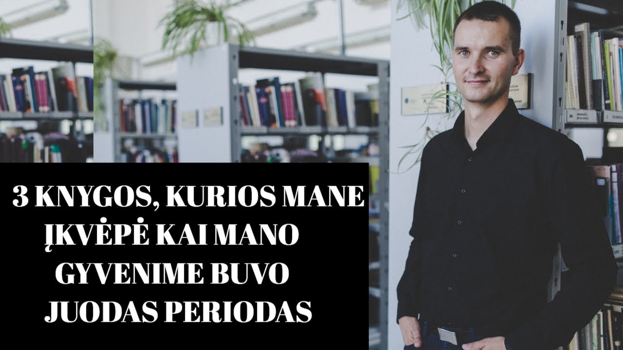 JUODAS GYVENIMO PERIODAS. 3 knygos kurios padėjo jį įveikti. VLOGAS
