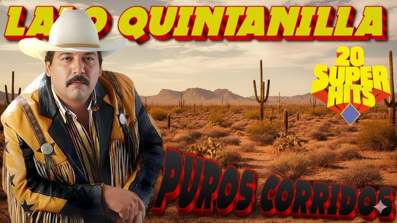 Puros Corridos Pesados 2025 💃Los 20 Grandes Éxitos Lalo Quintanilla El Nuevo León Del Corridos