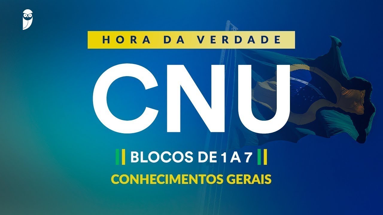 Hora da Verdade CNU Blocos de 1 a 7: Administra&ccedil;&atilde;o P&uacute;blica Federal - Prof. Leandro Ravyelle
