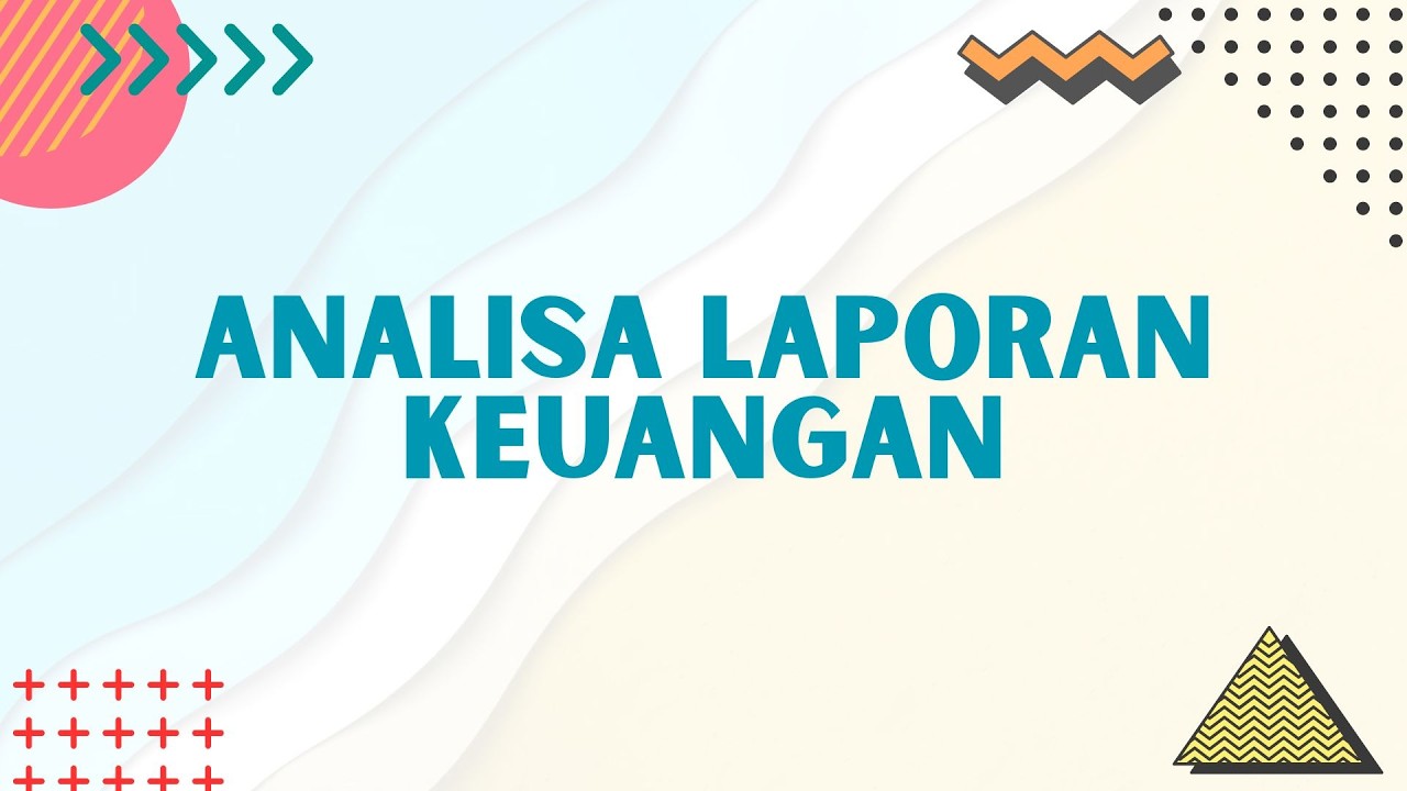 Analisa Laporan Keuangan - Pertemuan 2