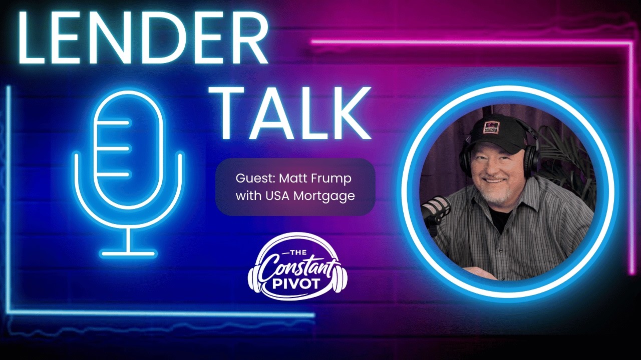 Lender Talk with Matt Frump at USA Mortgage