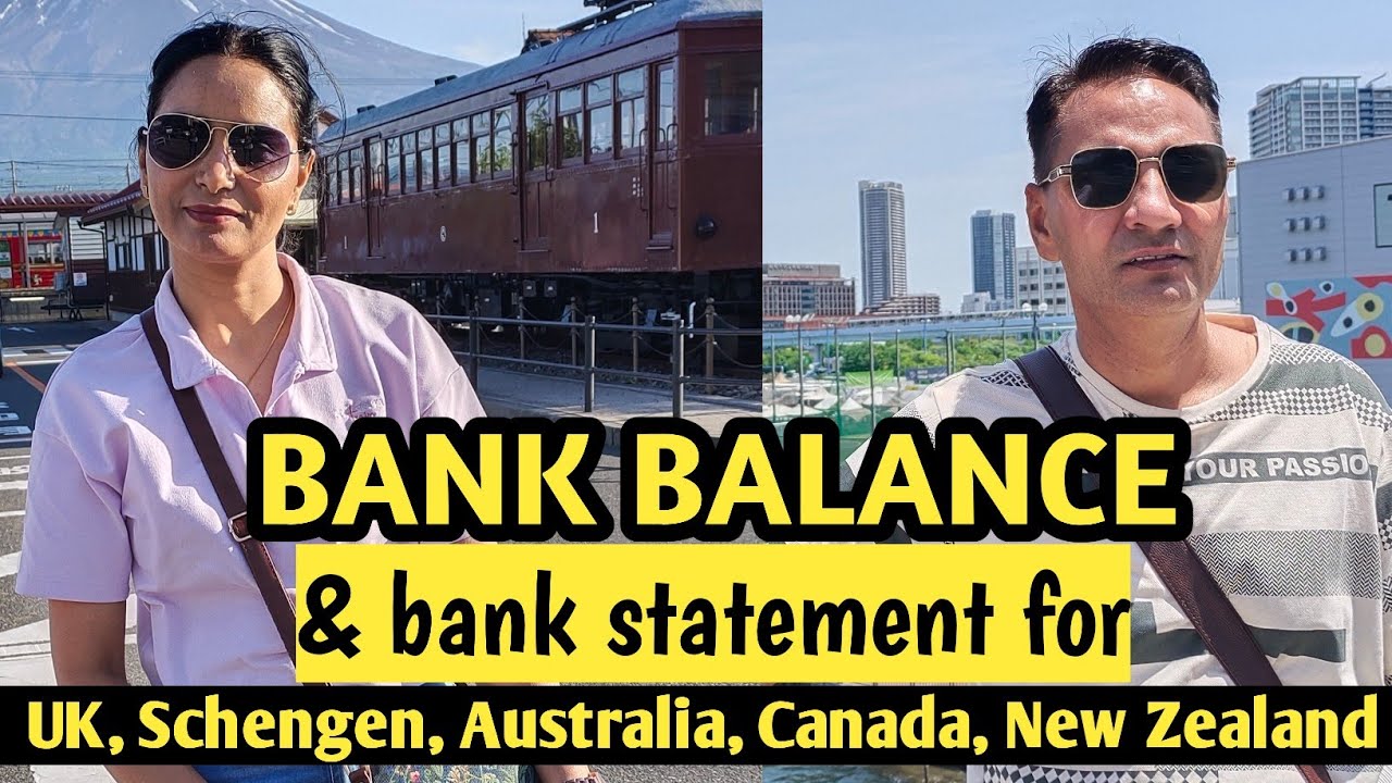 Bank Statement for UK, Schengen, Australia, New Zealand and Canada Visa