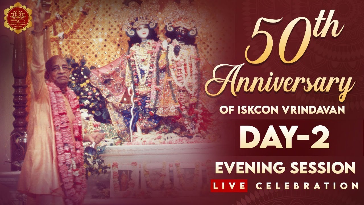 ISKCON Vrindavan 50th Anniversary || Day-2 || Evening  session || Part-2