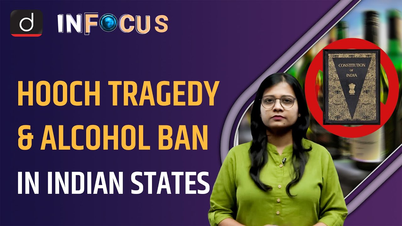 Hooch Tragedy in Bihar and Alcohol Ban in Indian States - IN FOCUS | Drishti IAS English