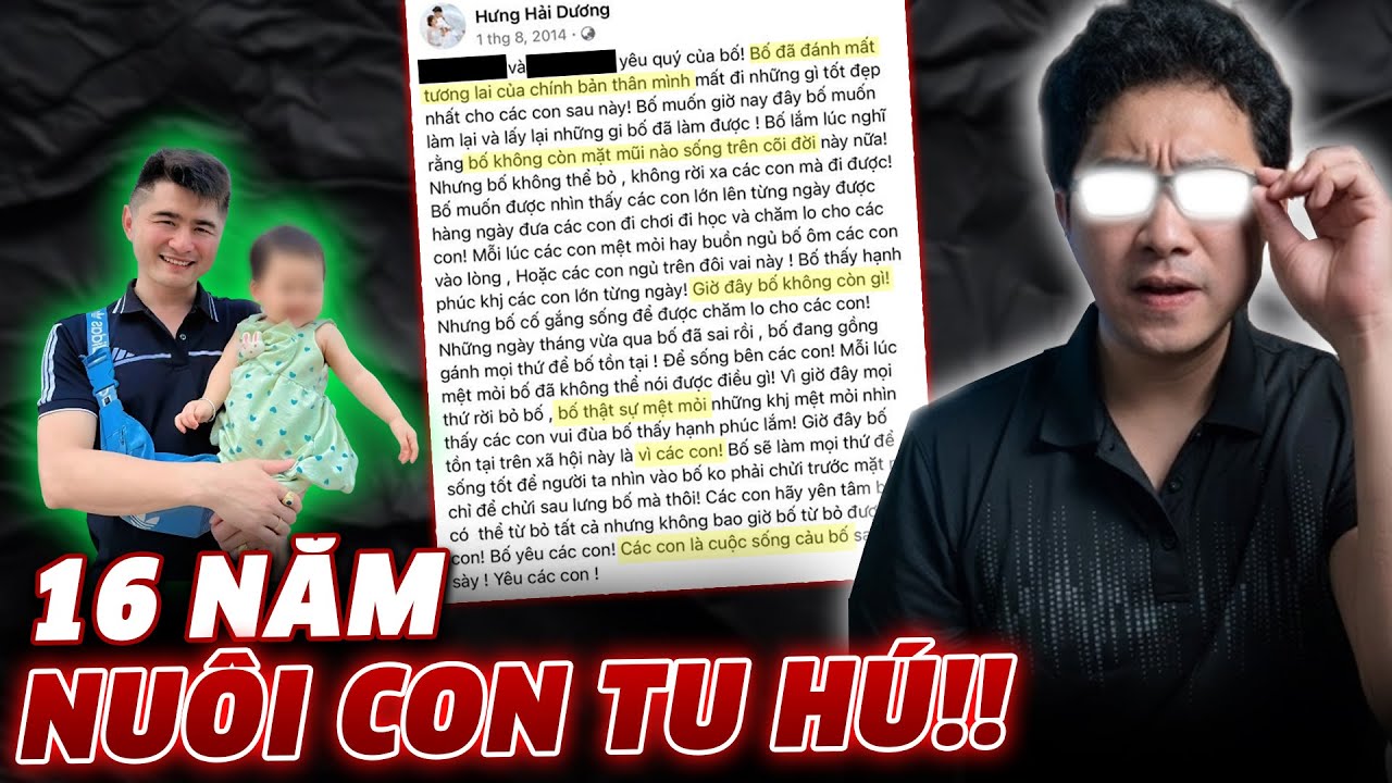 Ôi đàn bà: Người đàn ông Hải Dương 16 năm NUÔI CON TU HÚ!?! (đau hơn hoạn)
