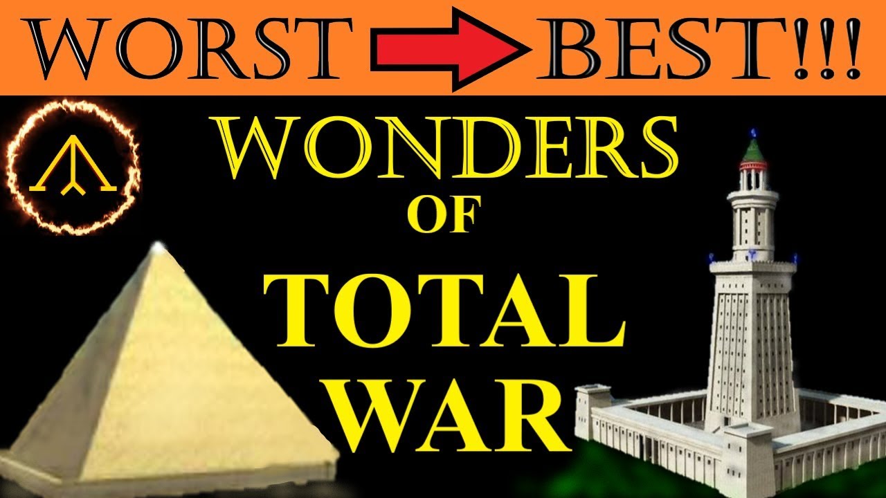 Ranking Every Total War Wonder: Worst to Best!