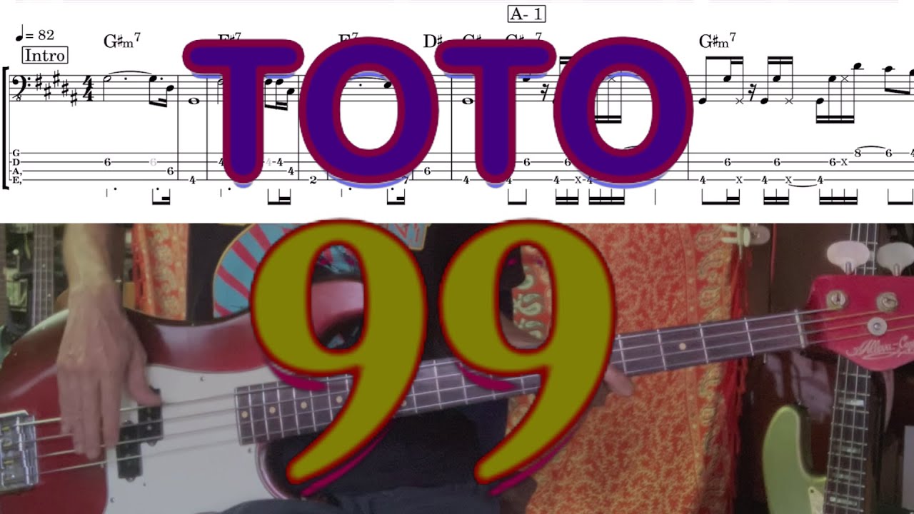 【Bass Cover TAB】「99 (ninety-nine)」TOTO（with TAB）トト「ナインティ・ナイン」(タブ譜付)　＃９９ David Hungate　デヴィッド・ハンゲイト