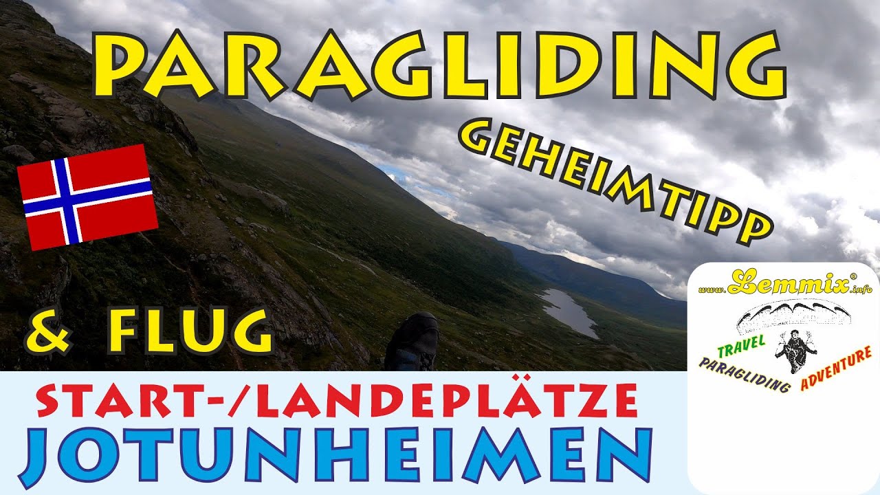 Jotunheimen Geheimtipp Norwegen Soaren Paragliding Gleitschirm Start/Landepl Norway Vanlife Lemmix
