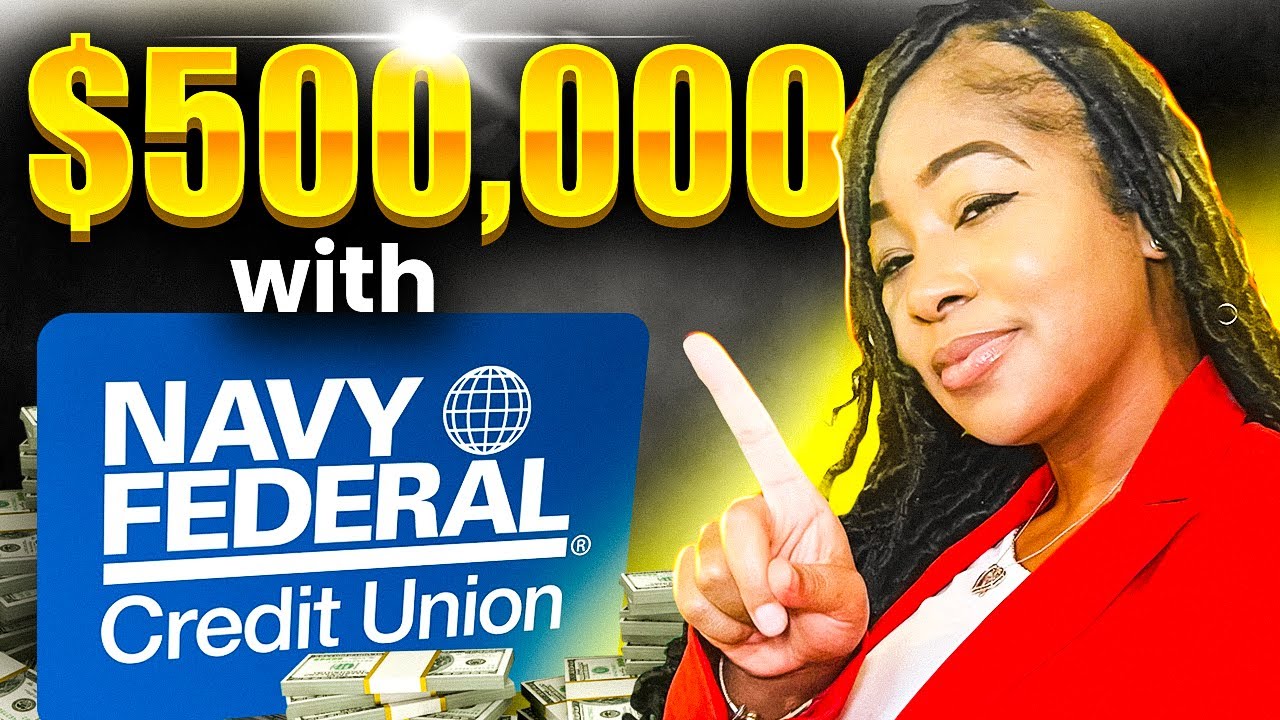 How to Get $500,000 in Credit From Navy Federal
