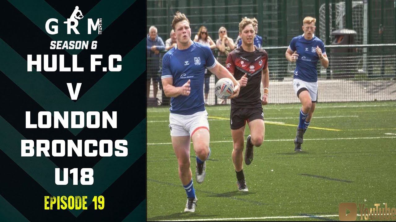 A TRY-FEST AS LONDON CONCEDE 90 POINTS! | HULL F.C V LONDON BRONCOS U18 | GRM RUGBY LEAGUE