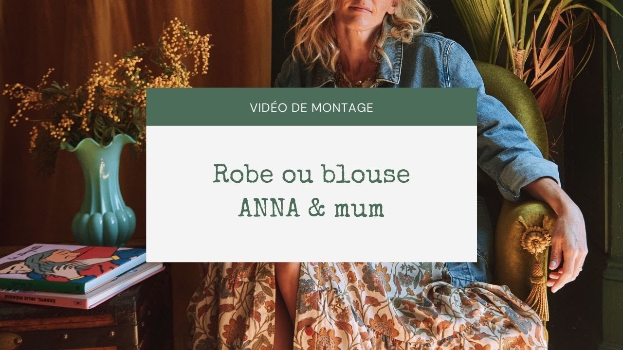 [ TUTORIEL ] Coudre une robe pour fille et femme - patrons Anna et Anna Mum