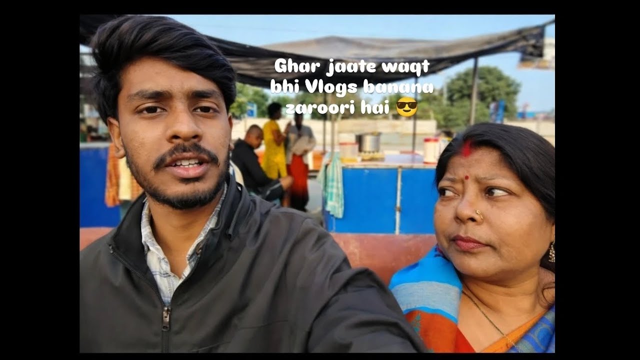 Ghar Jaate Waqt Bhi Vlogs Banana Zaroori hai