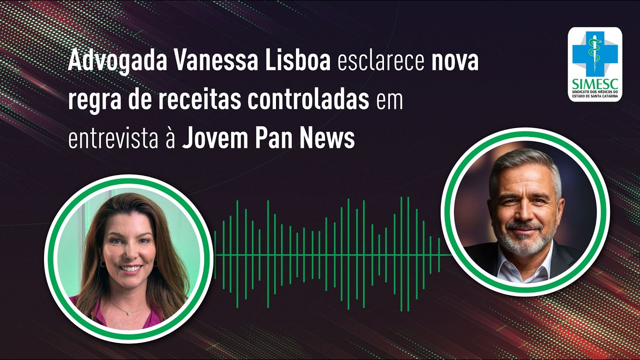 Advogada Vanessa Lisboa esclarece nova regra de receitas controladas em entrevista à Jovem Pan News