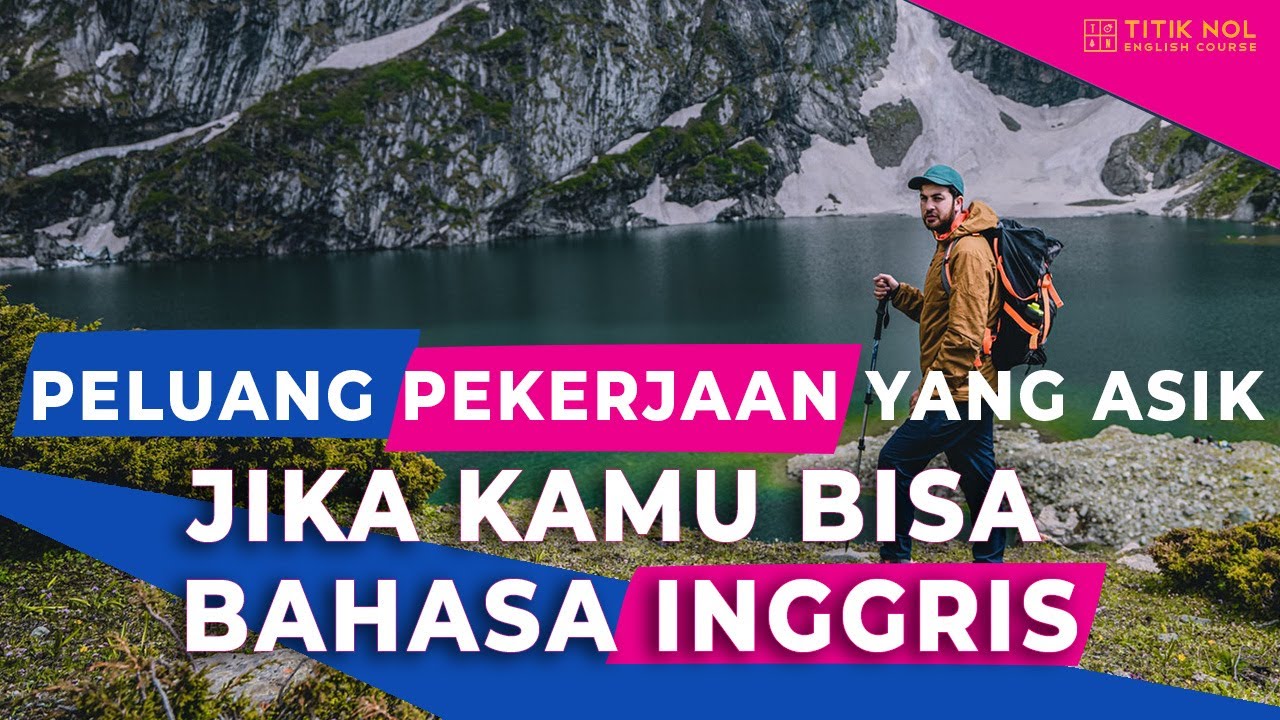 6 Pekerjaan Yang Menanti Kamu Kalau Bisa Bahasa Inggris!