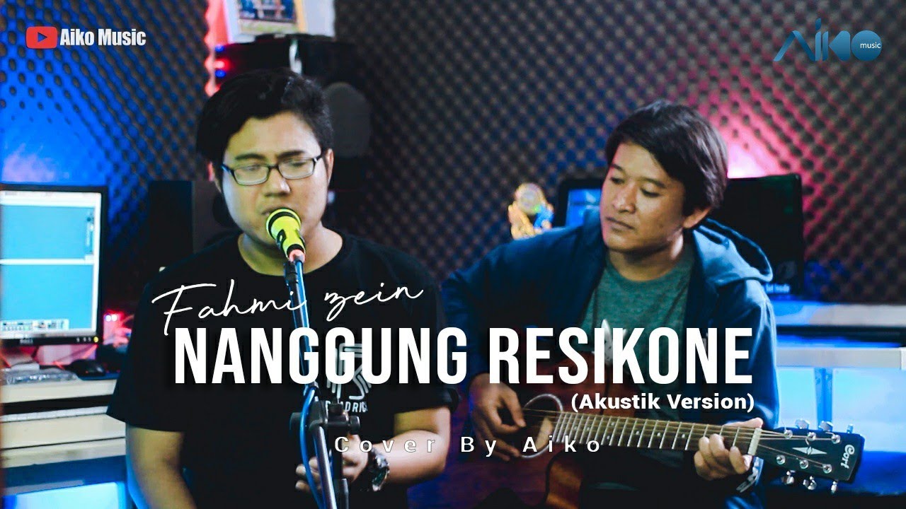 FAHMI ZEIN - NANGGUNG RESIKONE | COVER BY AIKO