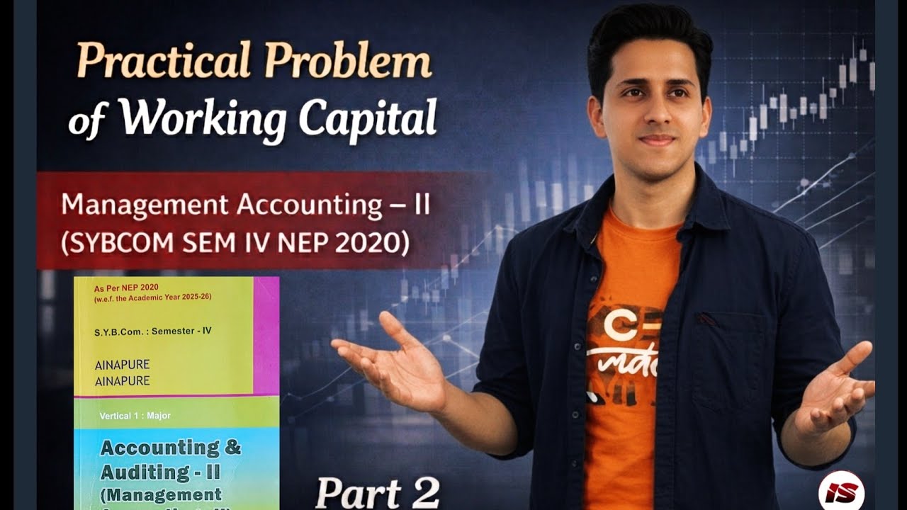 Working Capital Management Accounting -II Practical Problem SYBCOM SEM IV Part 2