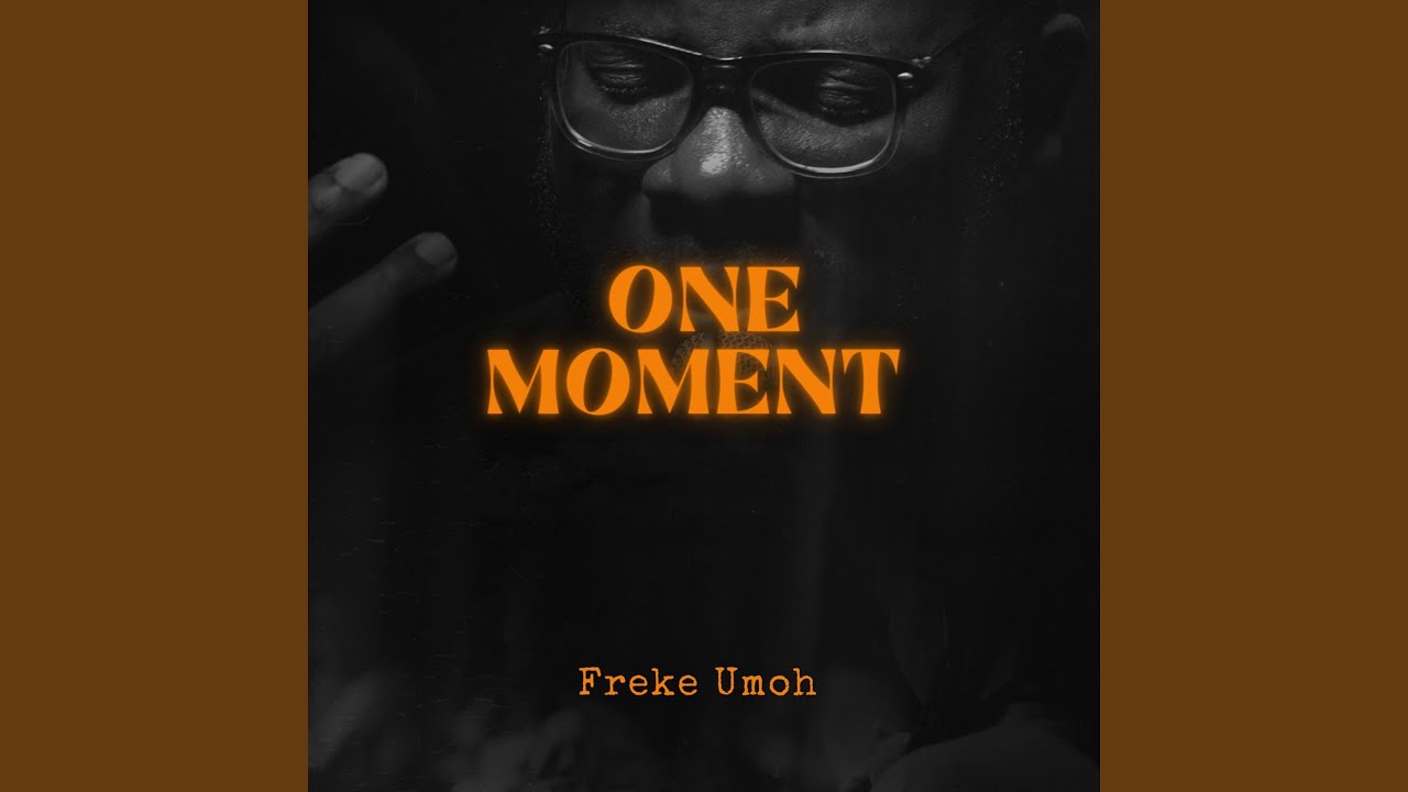 One Moment