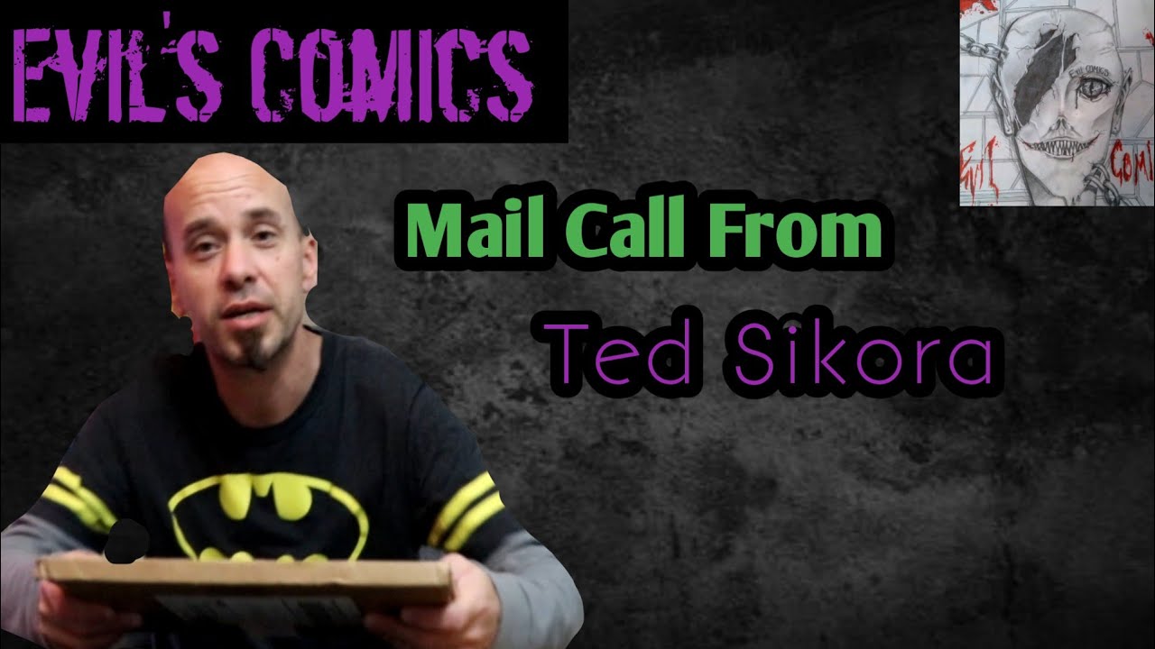 Evil's Comics Mail Call From Ted Sikora,  writer of Bloom