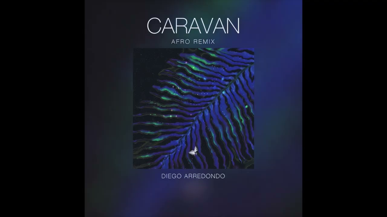Hrag Mikkel - Caravan (Diego Arredondo Afro Remix)