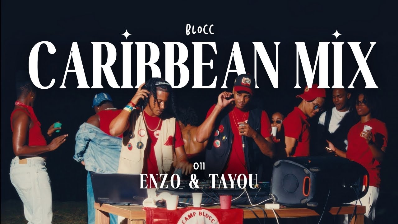 BLOCC #11 I ENZO & TAYOU (Dancehall, Wap, Bouyon, Kaboela Mix 2025) 🇬🇫