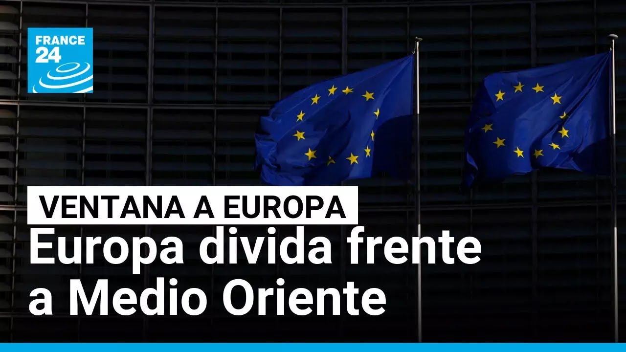 Europa en la encrucijada: unidad y divisiones frente al conflicto en Medio Oriente • FRANCE 24