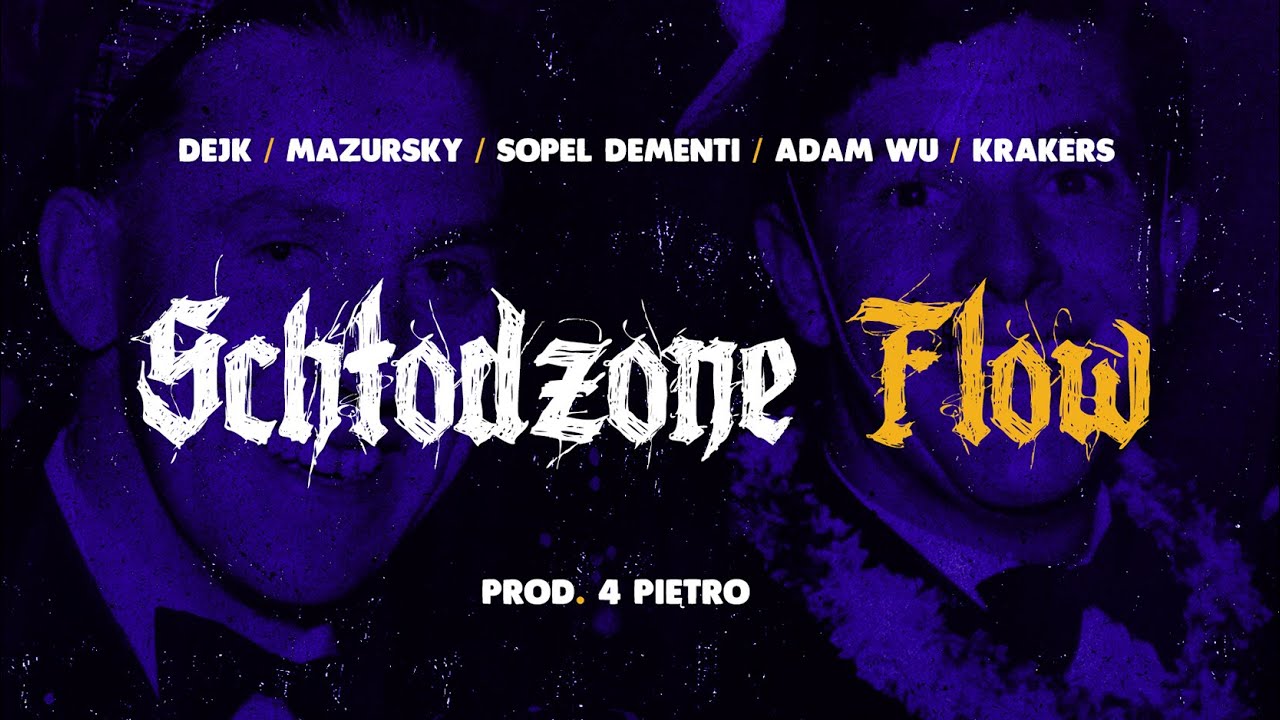 DejK / MazurskY / Sopel Dementi / Adam Wu / Krakers - Schłodzone Flow ( Prod. 4 PIĘTRO )