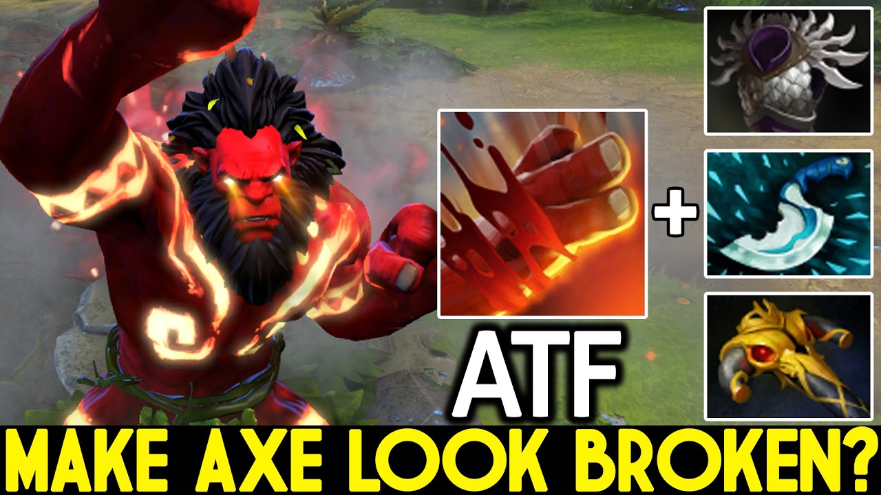 ATF [Axe] The Most Annoying Offlaner Dota 2