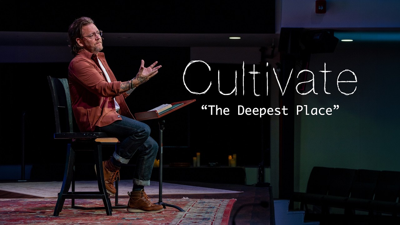 Cultivate: The Deepest Place