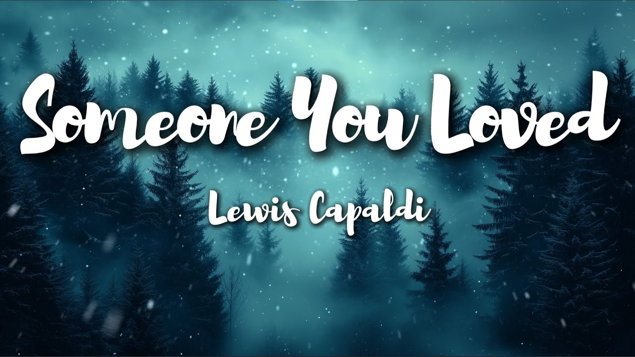 Lewis Capaldi – Someone You Loved (Lyrics) | Emotional Ballad