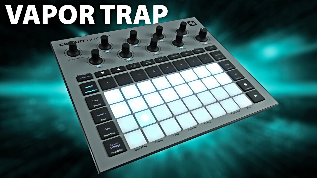 Making Vapor Trap on the Circuit Rhythm