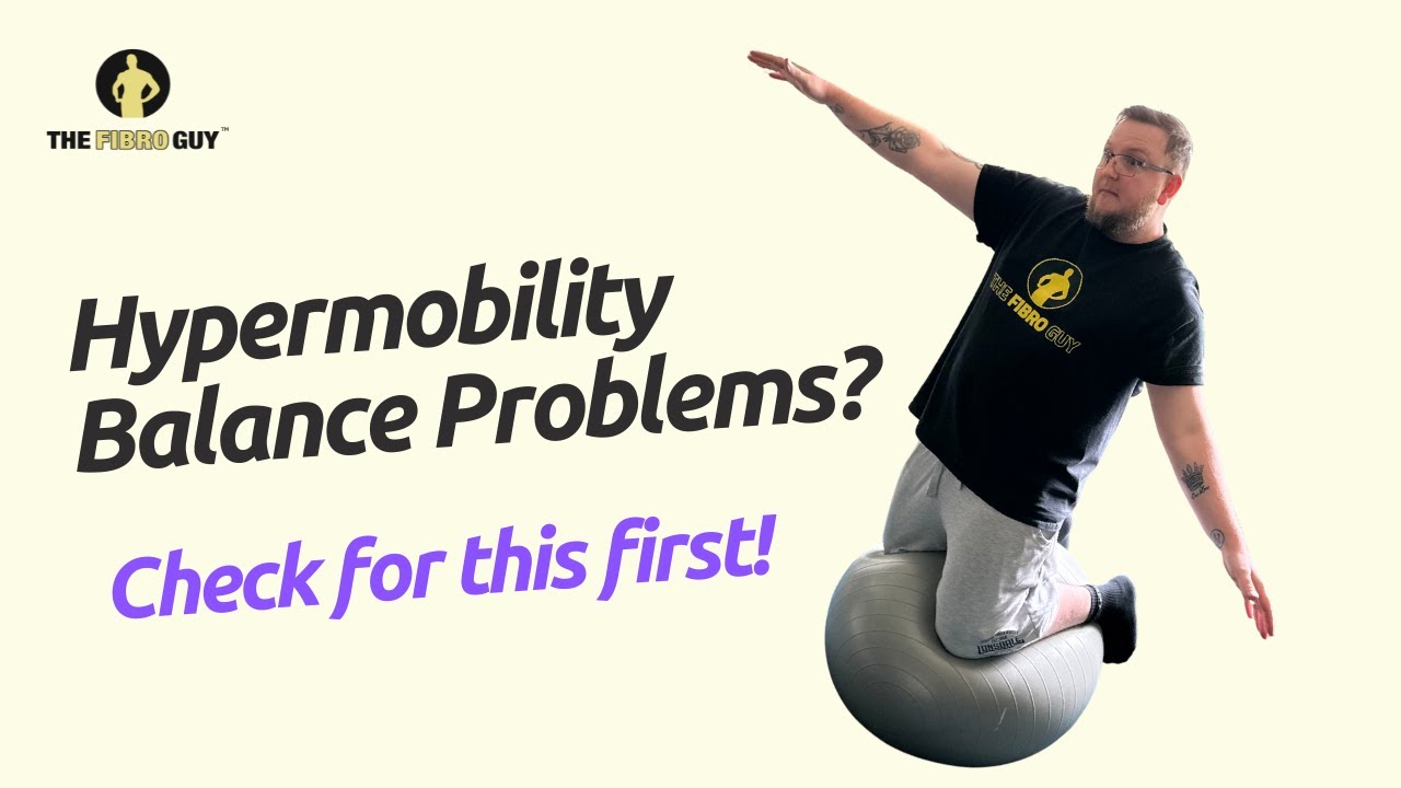 Hypermobility Exercise: Problems with Balance?