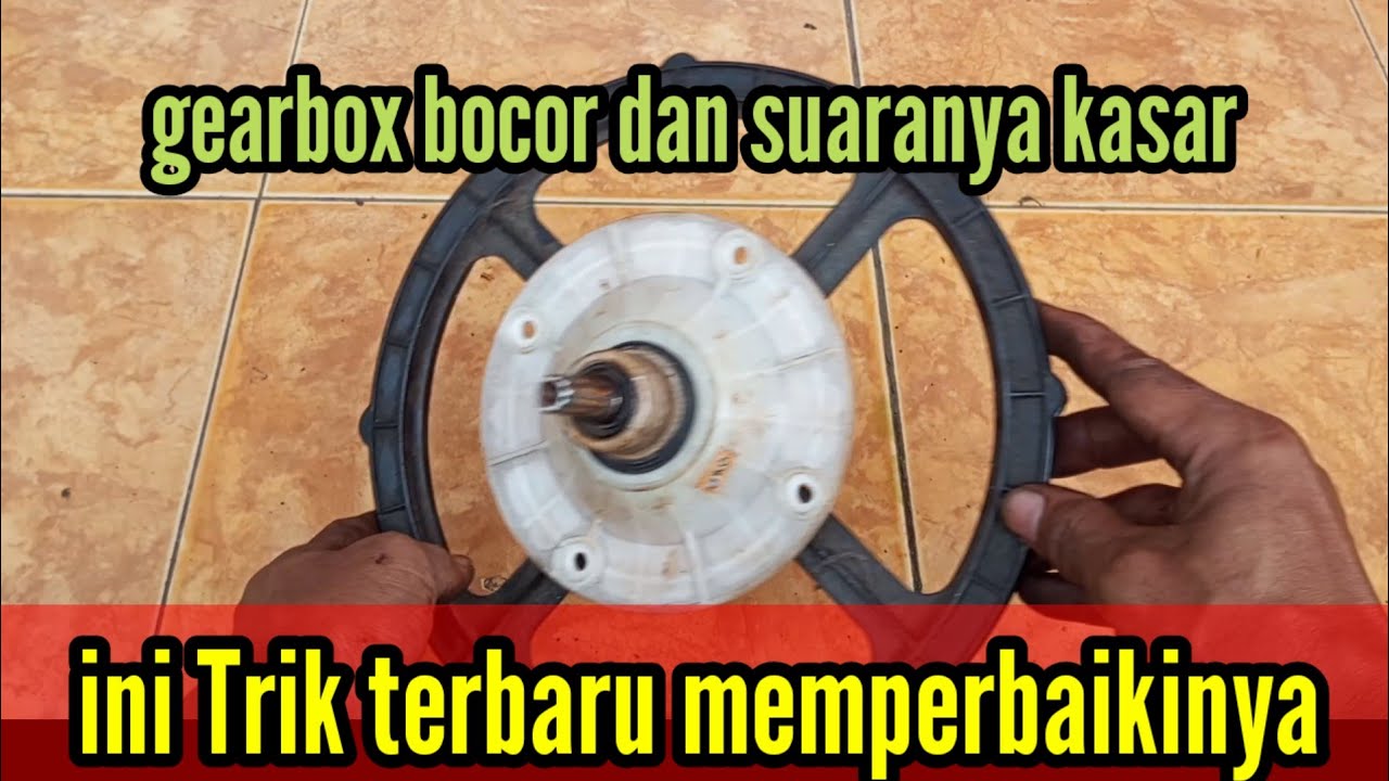 3 trik ampuh mengatasi gearbox bocor dan suara kasar....@Salju-d1s