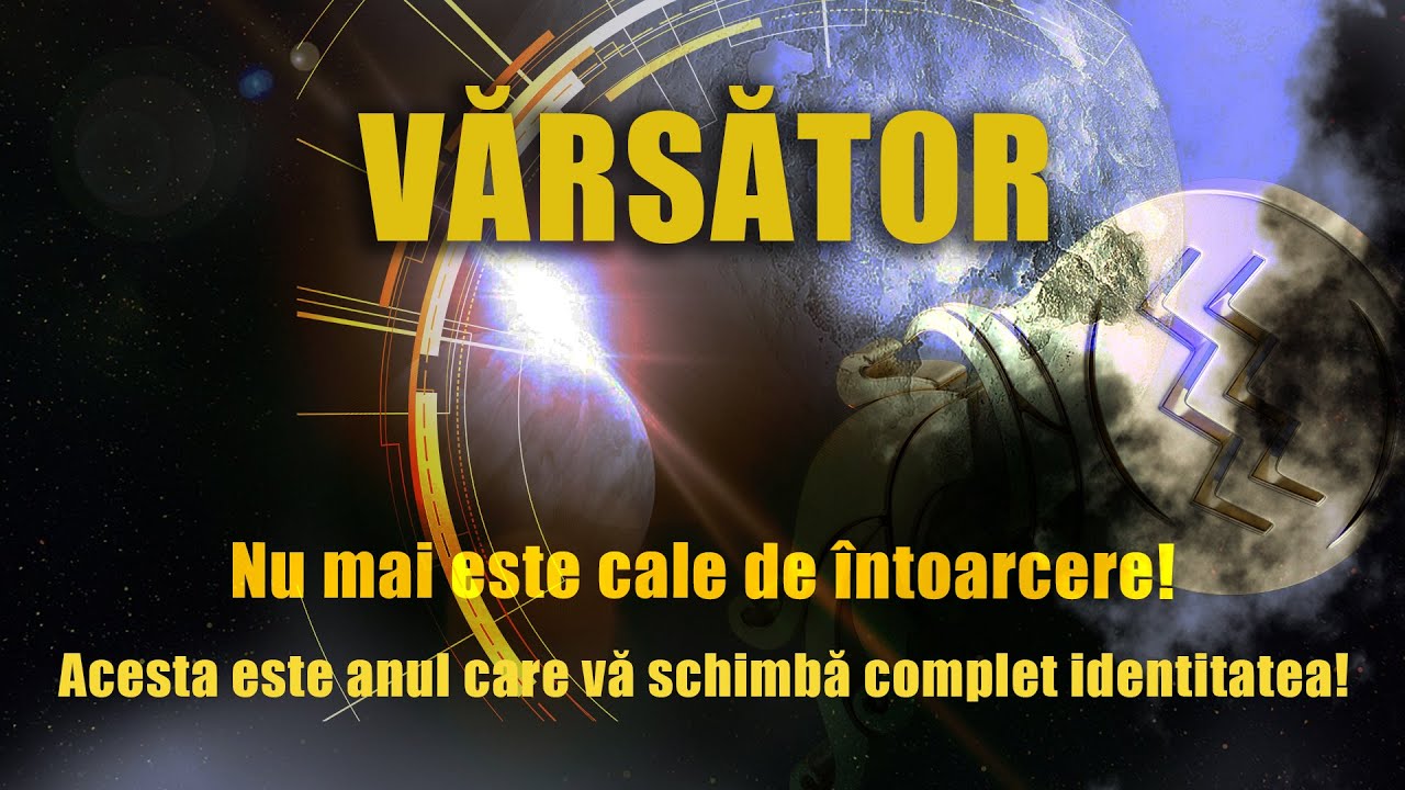 ♒Horoscop Aniversar VĂRSĂTOR♒An astrologic karmic pentru Vărsători: ce se încheie și ce începe acum