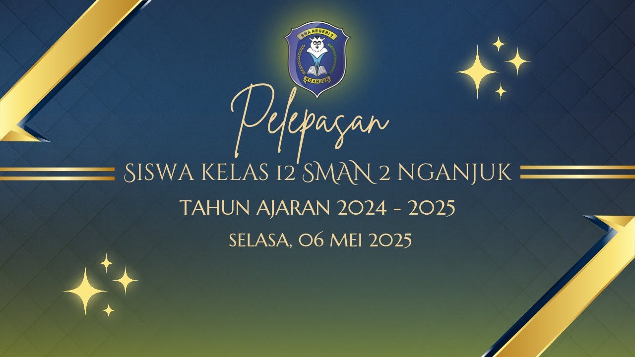 [LIVE] PELEPASAN MURID KELAS 12 SMA NEGERI 2 NGANJUK TAHUN AJARAN 2024/2025_Scene1