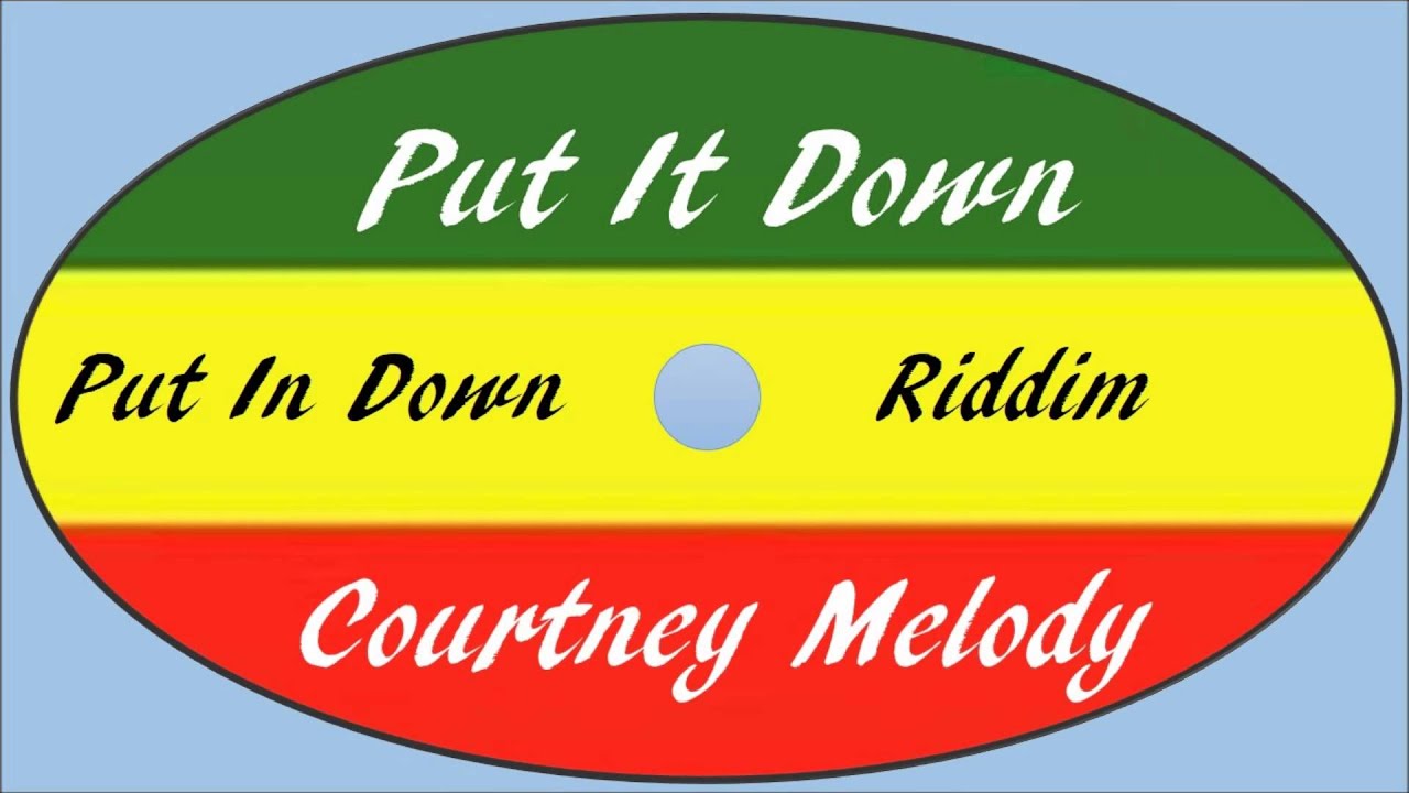 Courtney Melody-Put It Down (Put It Down Riddim)