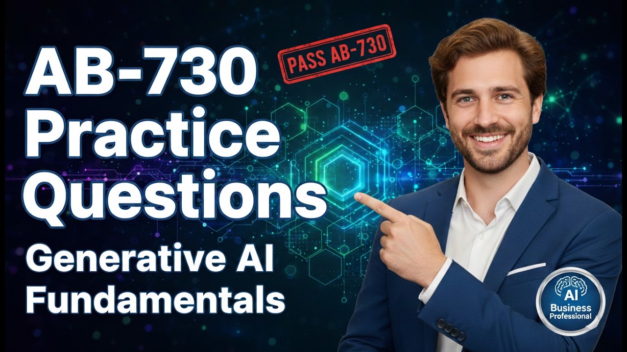 Microsoft AB-730 Practice Questions | Generative AI Fundamentals | AI Business Professional