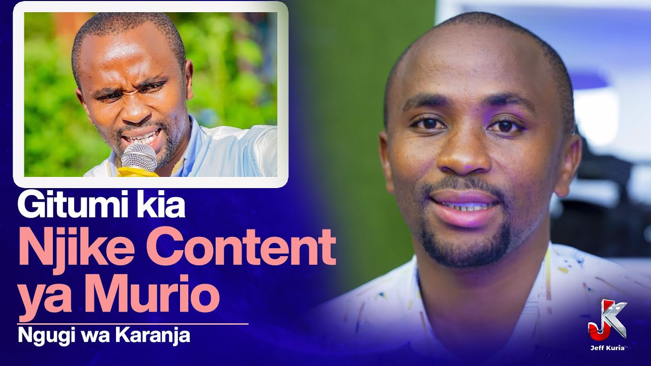 GITUMI KIA NJIKE CONTENT YA MÚRIO - NGUGI WA KARANJA